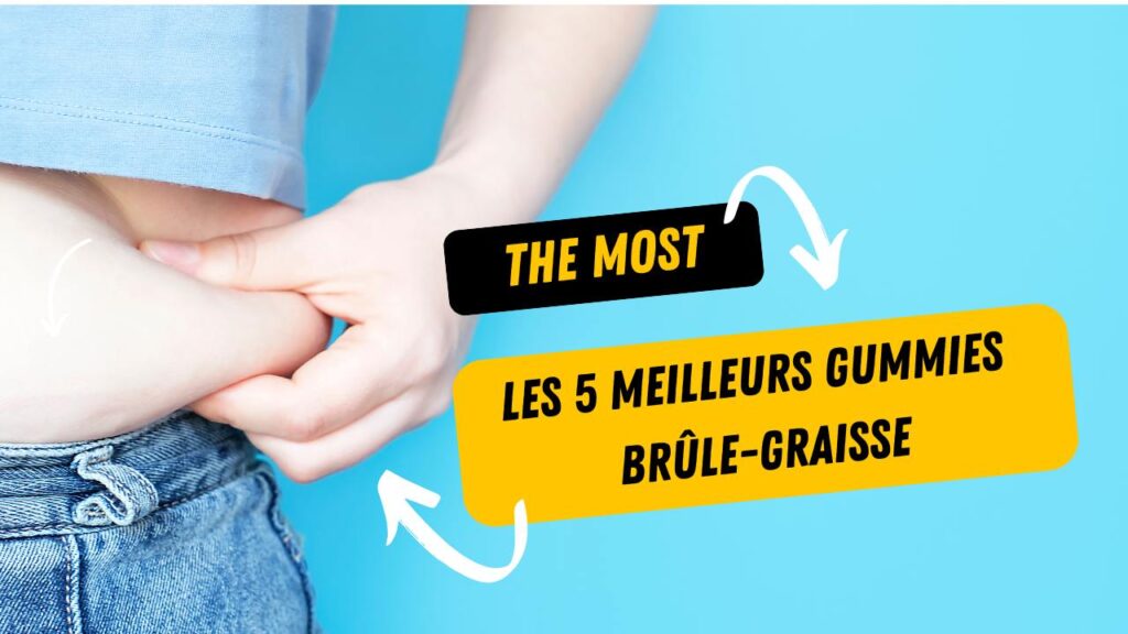 les 5 meilleurs gummies brûle graisse(2)